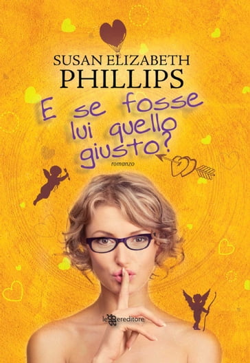 E se fosse lui quello giusto? - Susan Elizabeth Phillips