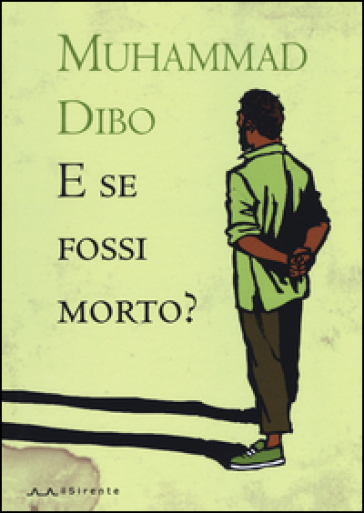 E se fossi morto? - Muhammad Dibo