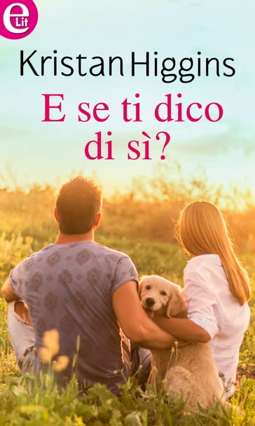 E se ti dico di sì? (eLit) - Kristan Higgins