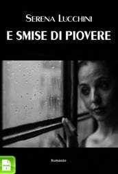 E smise di piovere