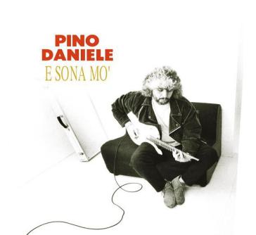 E sona mo' (remastered 2018) - Pino Daniele