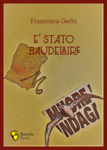 E stato Baudelaire - Francesca Gerbi