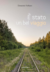 E stato un bel viaggio