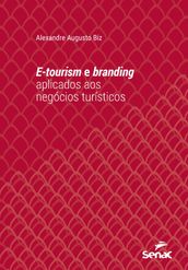 E-tourism e branding aplicados aos negócios turísticos