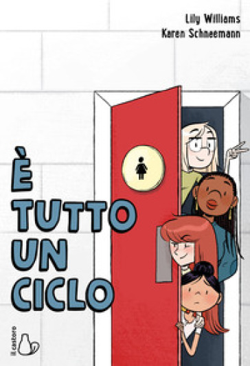 E tutto un ciclo - Lily Williams - Karen Schneemann