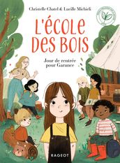 L ECOLE DES BOIS - Jour de rentrée pour Garance