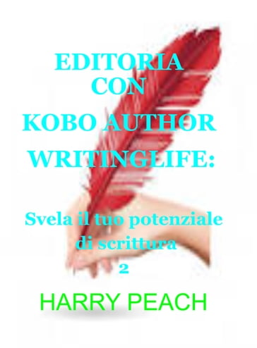 EDITORIA CON KOBO AUTHOR WRITINGLIFE - HARRY PEACH - OLADELE DANIEL