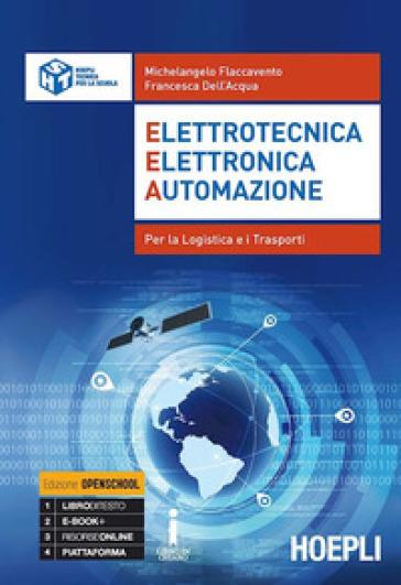 EEA. Elettrotecnica, elettronica, automazione. Per la logistica e i trasporti. Per gli Ist. tecnici. Con e-book. Con espansione online - Michelangelo Flaccavento - Francesca Dell