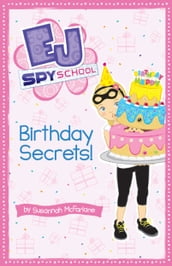 EJ Spy School 9: Birthday Secrets!