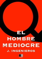 EL Hombre Mediocre