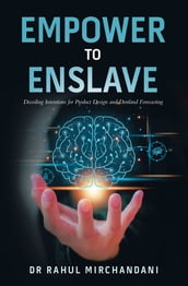 EMPOWER TO ENSLAVE