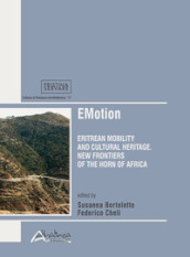 EMotion. Eritrean mobility and cultural heritage. New frontiers in the Horn of Africa