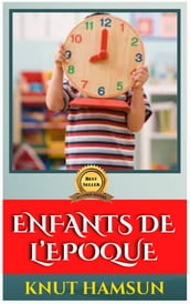 ENFANTS DE L EPOQUE