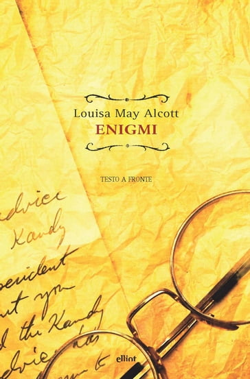 ENIGMI (Testo a fronte) - Louisa May Alcott