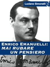 ENRICO EMANUELLI: Mai rubare un pensiero