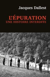 L EPURATION : UNE HISTOIRE INTERDITE - LES MILICIENS DE HAUTE-SAVOIE