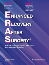 ERAS. Protocolli per il miglioramento del recupero dopo l intervento chirurgico
