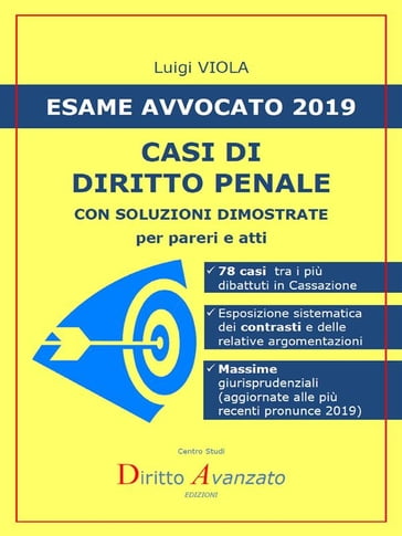 ESAME AVVOCATO 2019. Casi di Diritto penale - Luigi Viola (Autore) - Diritto Avanzato (Editore)