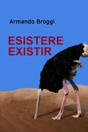 ESISTERE EXISTIR