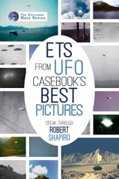 ETs from UFO Casebook s Best Pictures Speak