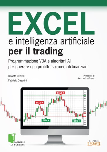 EXCEL e intelligenza artificiale per il trading - Donata Petrelli - Fabrizio Cesarini