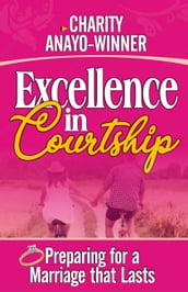 EXCELLENCE IN COURTSHIP