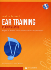 Ear training per cantanti. Capire la musica. Con CD-Audio