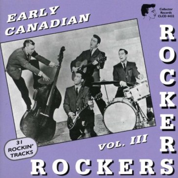 Early canadian rockers.. - AA.VV. Artisti Vari