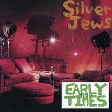 Early times - Silver Jews