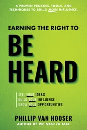 Earning the Right to Be Heard