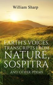 Earth s Voices, Transcripts From Nature, Sospitra