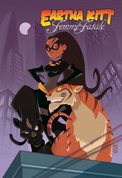 Eartha Kitt: Femme Fatale: Graphic Novel Edition