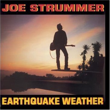 Earthquake weather - Joe Strummer