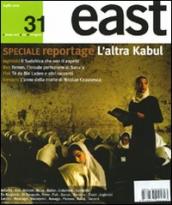 East. Vol. 31: Speciale reportage. L altra Kabul