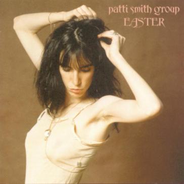 Easter - Patti Smith