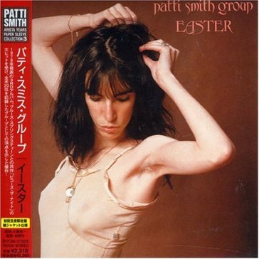 Easter -ltd- - Patti Smith