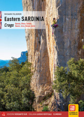 Eastern Sardinia. Crags. Baronia, Oliena, Gonone, Baunei, Jerzu, Ulassai, Quirra