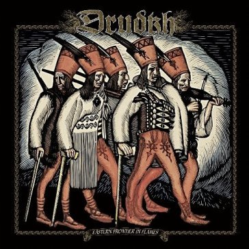 Eastern frontier in flames - Drudkh