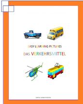 Easy Learning Pictures. Das Verkehrsmittel