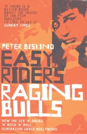 Easy Riders, Raging Bulls