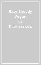 Easy Speedy Vegan