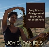 Easy Stress Management Strategies for Beginners