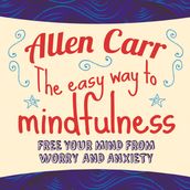 Easy Way to Mindfulness, The