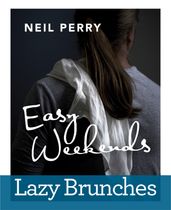 Easy Weekends: Lazy Brunches