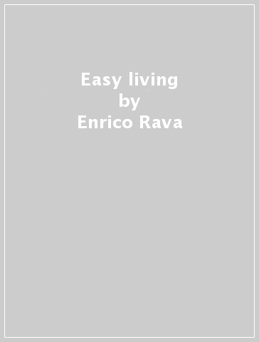 Easy living - Enrico Rava