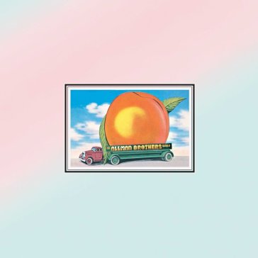 Eat a peach - Allman Brothers Band