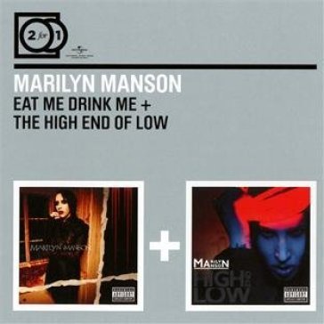 Eat me drink me/high.. - Marilyn Manson