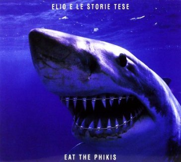 Eat the phikis - Elio e le Storie Tese