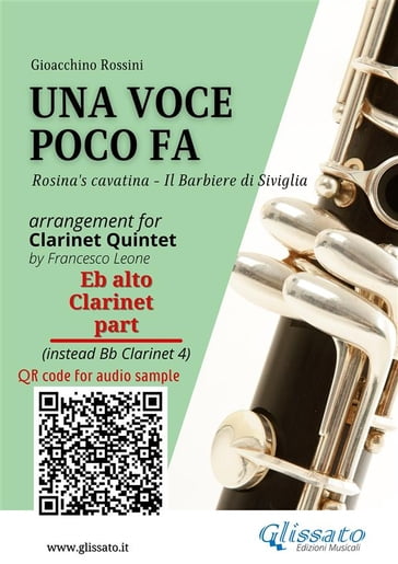 Eb Alto Clarinet (instead sib 4) part of "Una voce poco fa" for Clarinet Quintet - Gioacchino Rossini - a cura di Francesco Leone