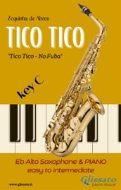 Eb Alto Saxophone and Piano - Tico Tico